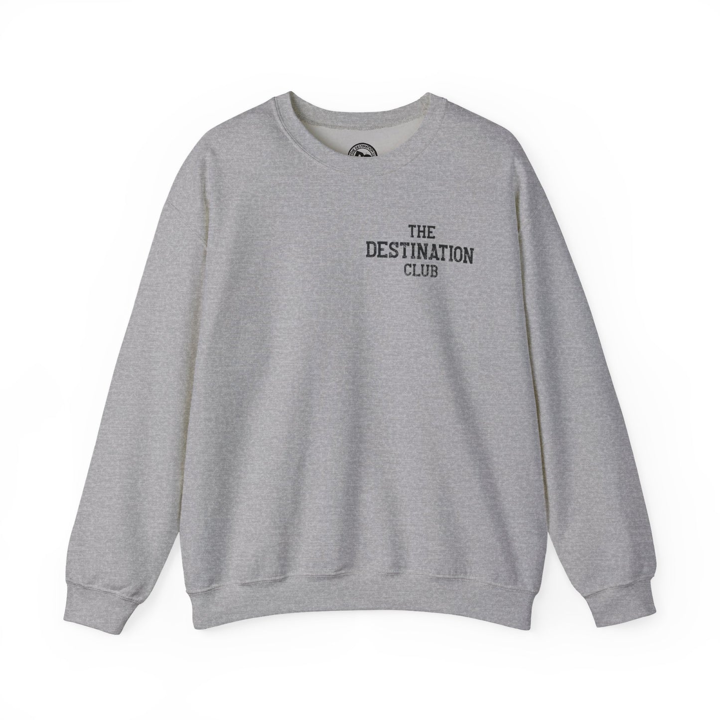 Classic Crew Sweatshirt – “The Destination Club”