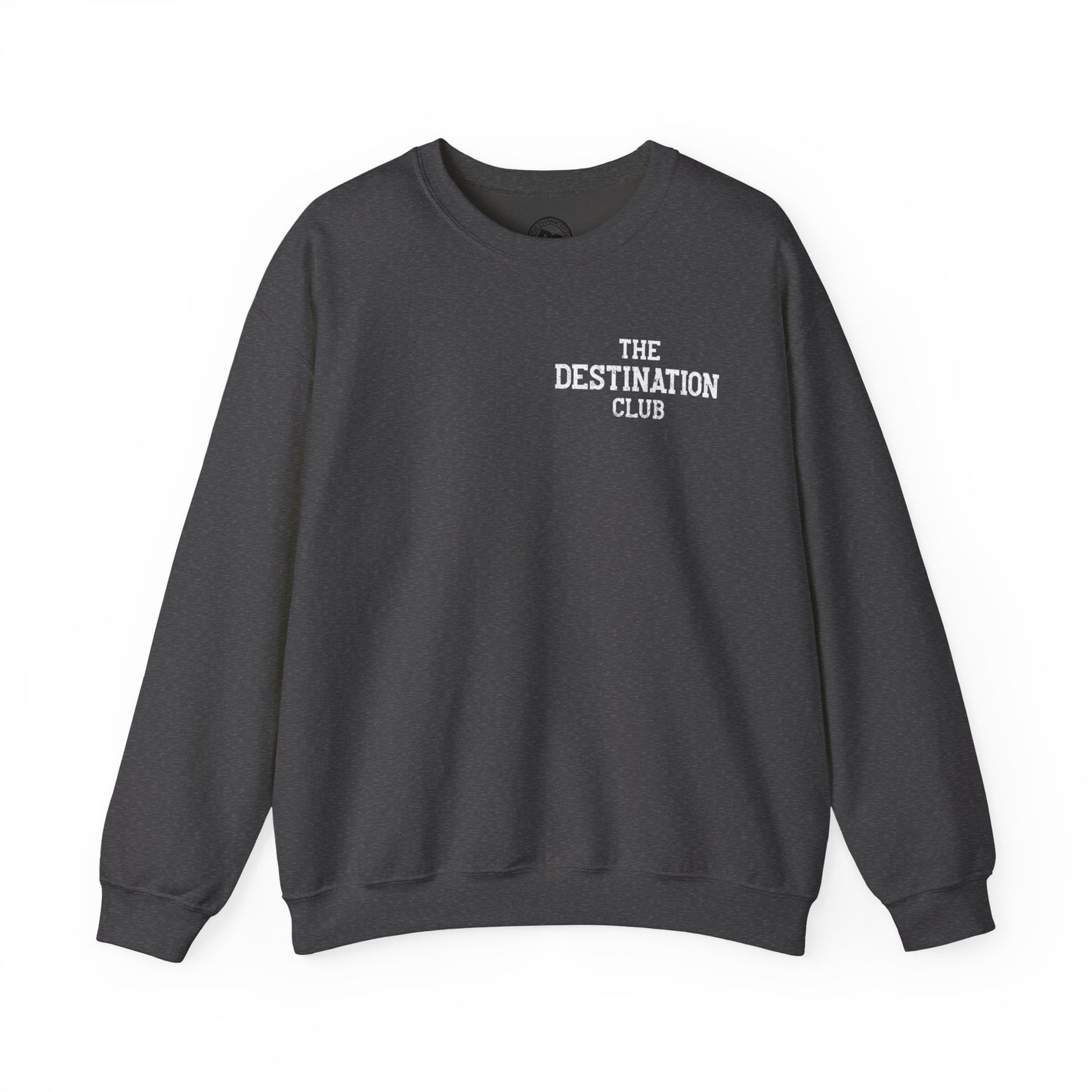 Classic Crew Sweatshirt – “The Destination Club”