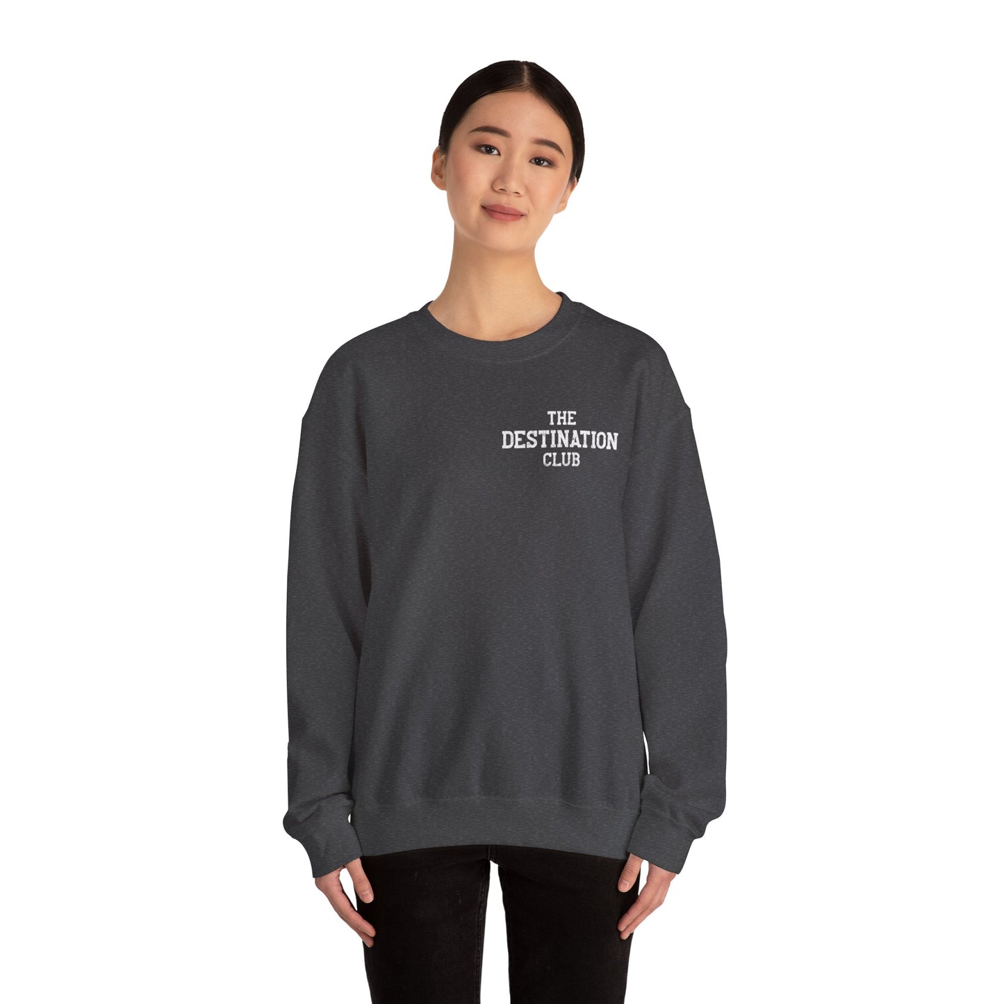 Classic Crew Sweatshirt – “The Destination Club”